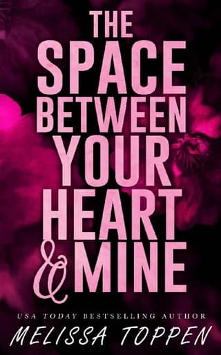 The Space Between Your Heart & Mine by Melissa Toppen