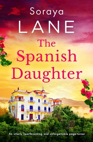 The Spanish Daughter by Soraya Lane