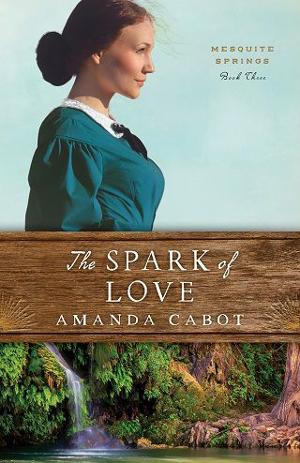 The Spark of Love by Amanda Cabot