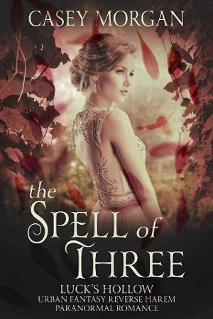 The Spell of Three by Casey Morgan
