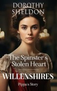 The Spinster’s Stolen Heart by Dorothy Sheldon
