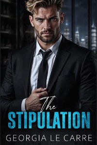 The Stipulation by Georgia Le Carre