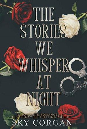 The Stories We Whisper at Night by Sky Corgan