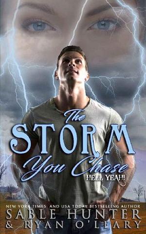 The Storm You Chase by Sable Hunter