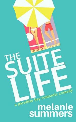 The Suite Life by Melanie Summers