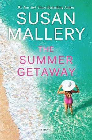 The Summer Getaway by Susan Mallery