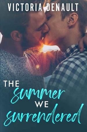 The Summer We Surrendered by Victoria Denault