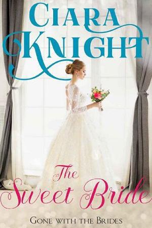 The Sweet Bride by Ciara Knight