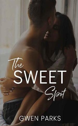 The Sweet Spot by Gwen Parks
