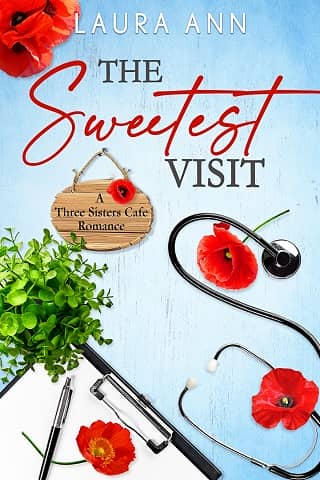 The Sweetest Visit by Laura Ann