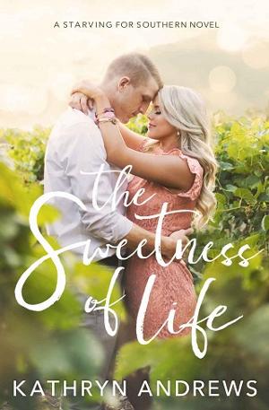 The Sweetness of Life by Kathryn Andrews