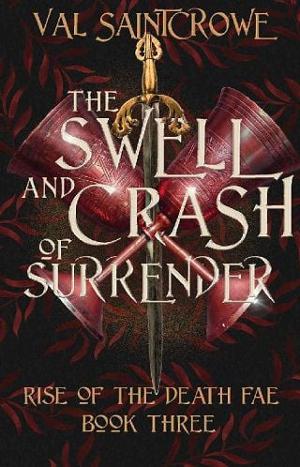 The Swell and Crash of Surrender by Val Saintcrowe