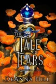 The Tale of Tears by DeAnna Hill