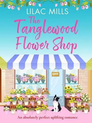 The Tanglewood Flower Shop by Lilac Mills