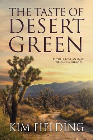 The Taste of Desert Green by Kim Fielding