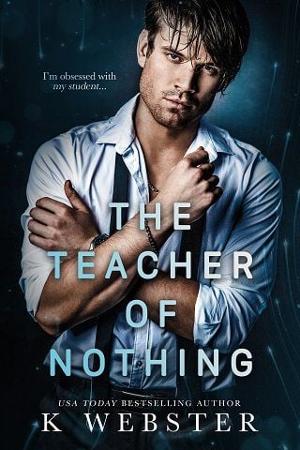 The Teacher of Nothing by K. Webster