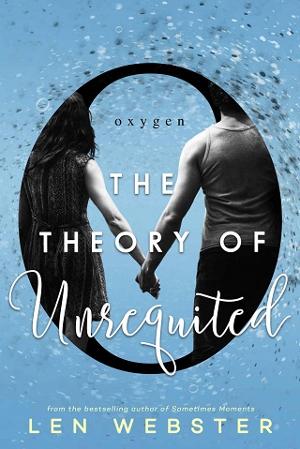 The Theory of Unrequited by Len Webster