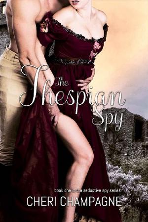 The Thespian Spy by Cheri Champagne