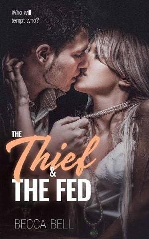 The Thief and the Fed by Becca Bell