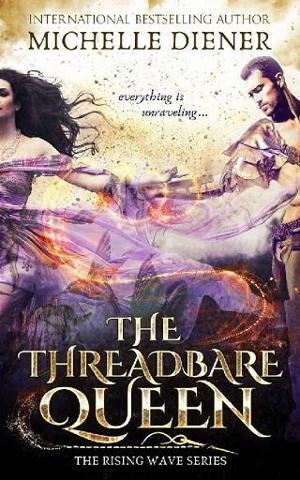 The Threadbare Queen by Michelle Diener