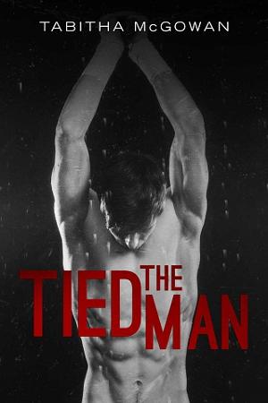 The Tied Man by Tabitha McGowan
