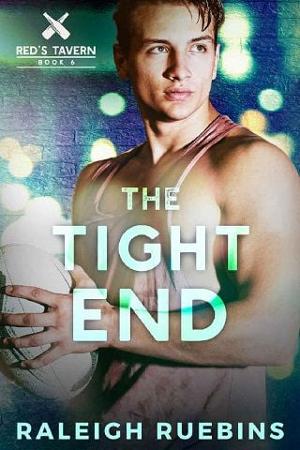 The Tight End by Raleigh Ruebins