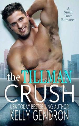 The Tillman Crush by Kelly Gendron