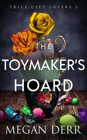 The Toymaker’s Hoard by Megan Derr