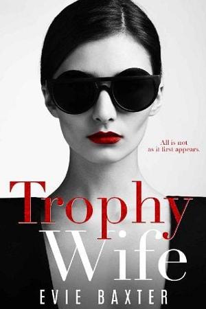The Trophy Wife by Evie Baxter