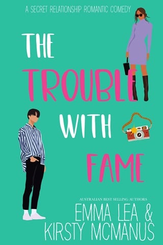 The Trouble With Fame by Emma Lea