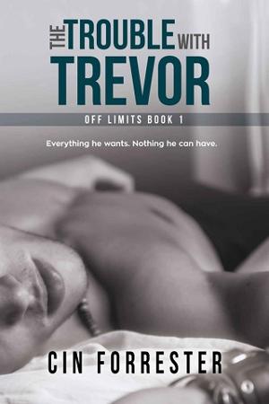 The Trouble with Trevor by Cin Forrester