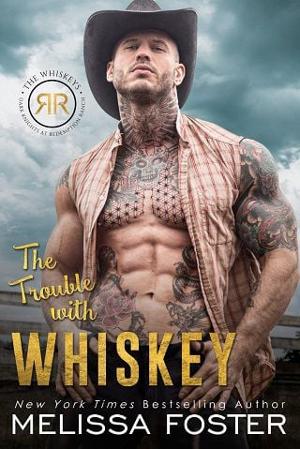 The Trouble with Whiskey by Melissa Foster