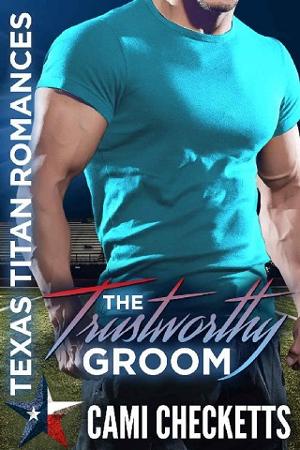 The Trustworthy Groom by Cami Checketts