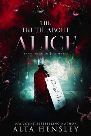 The Truth About Alice by Alta Hensley