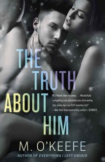 The Truth About Him by Molly O’Keefe