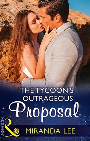 The Tycoon’s Outrageous Proposal by Miranda Lee