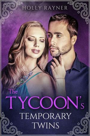 The Tycoon’s Temporary Twins by Holly Rayner