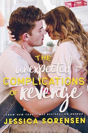 The Unexpected Complications of Revenge by Jessica Sorensen