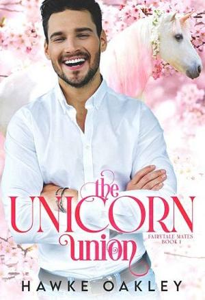 The Unicorn Union by Hawke Oakley