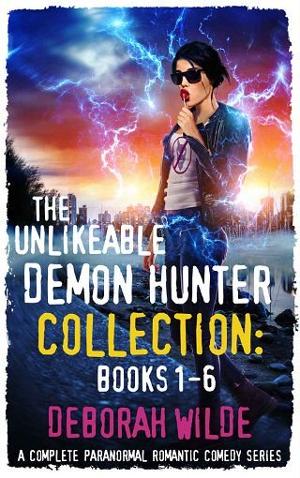 The Unlikeable Demon Hunter Collection by Deborah Wilde