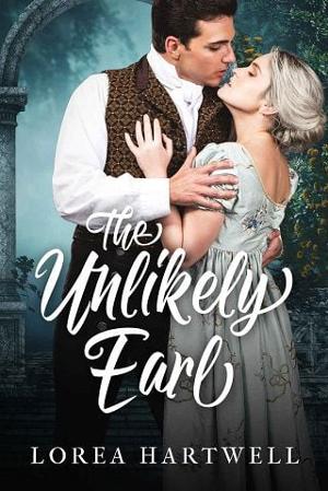 The Unlikely Earl by Lorea Hartwell