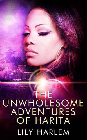 The Unwholesome Adventures of Harita by Lily Harlem
