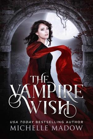 The Vampire Wish by Michelle Madow