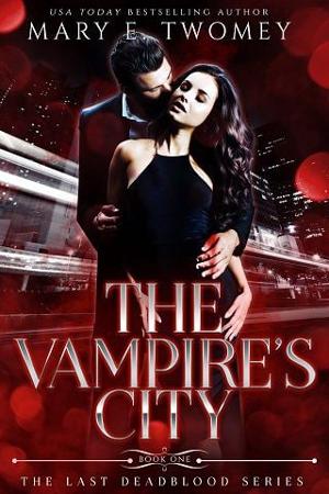 The Vampire’s City by Mary E. Twomey
