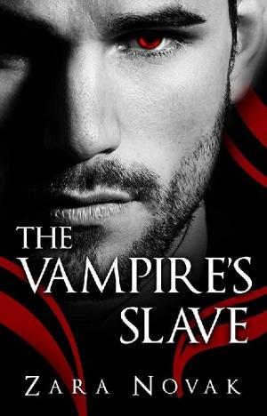 The Vampire’s Slave by Zara Novak