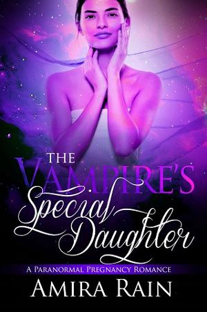 The Vampire’s Special Daughter by Amira Rain