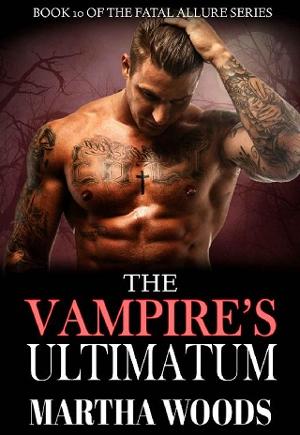 The Vampire’s Ultimatum by Martha Woods