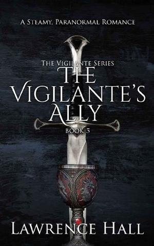 The Vigilante’s Ally by Lawrence Hall