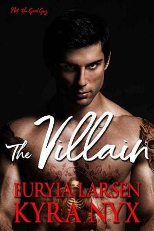 The Villain by Euryia Larsen