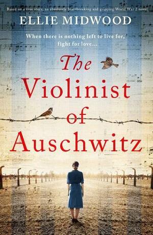 The Violinist of Auschwitz by Ellie Midwood